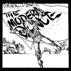 Pere Ubu - The Modern Dance