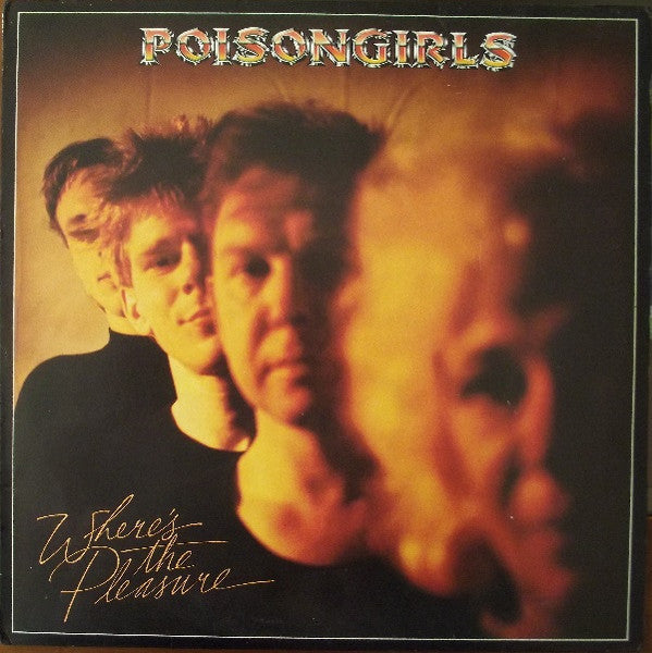 Poison Girls - "Where's The Pleasure"