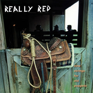 Really Red - "Volume 3: New Strings For Old Puppets"