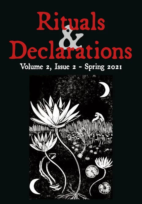 Rituals & Declarations Volume 2, Issue 2 - Spring 2021