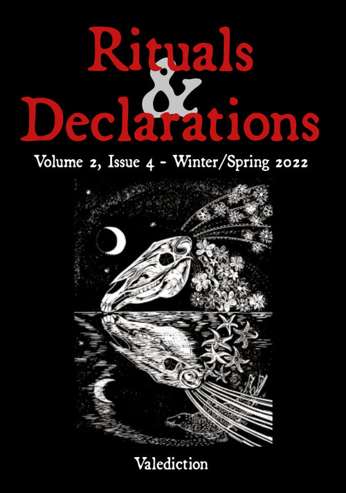 Rituals & Declarations Volume 2, Issue 4 - Winter/Spring 2022