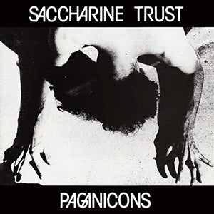 Saccharine Trust - Paganicons