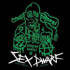 Sex Dwarf - Sensou Hantai 7"