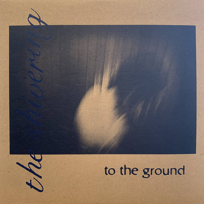Shivering - To The Ground 10"