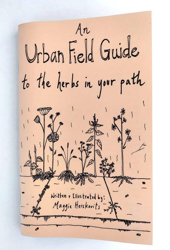 Herskovits, Maggie - An Urban Field Guide to the Herbs in Your Path